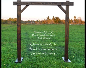 Wedding Arch/Wedding Arbor/Rustic Wedding Arch With Platform Stands Included/Indoors Or Outdoors/Country Wedding Backdrop/Dark Walnut