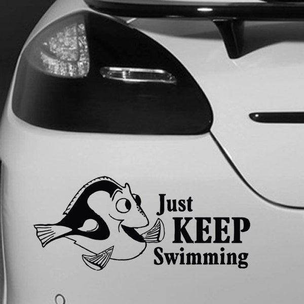 Dory just keep swimming Finding Nemo Car Bumper Vehicle Sticker - Funny Humour Fish Marine Van Bike Motorbike Boat Wall Laptop Ipad Window