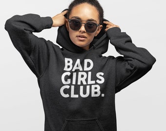 Bad Girls Club Hoody Hooded Sweatshirt naughty friendship school