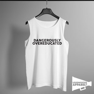 Dangerously Overeducated Mens Vest Tank Top Education image 2