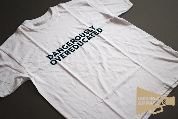 Overeducated dangereusement T-Shirt Humour Funny Funny Humour Geek Nerd Nerd rat de bibliothèque hommes c8c46b Overeducated dangereusement T-Shirt Humour Funny Funny Humour Geek Nerd Nerd rat de bibliothèque hommes c8c46b