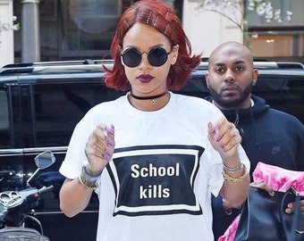 School Kills Unisex Tee Worn by Rihanna T-Shirt