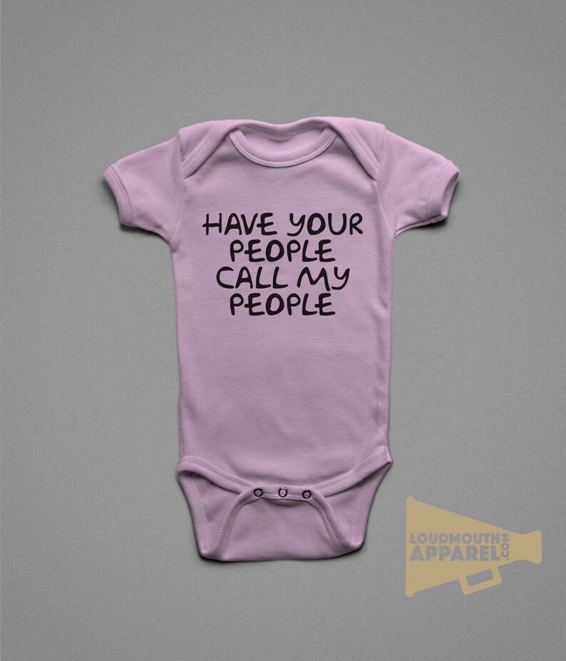 Have Your People Call My People Baby Bodysuit Printed Baller Big Kid Humour Funny Kids