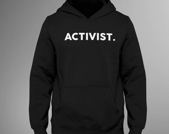 Activist Kids Hoody Hooded Sweatshirt freedom rights rebel free speech movement politics