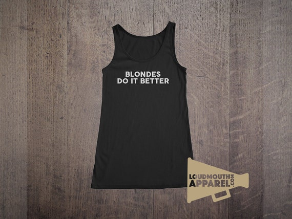 Mad Over Shirts Blondes Do It Better Unisex Premium Tank Top