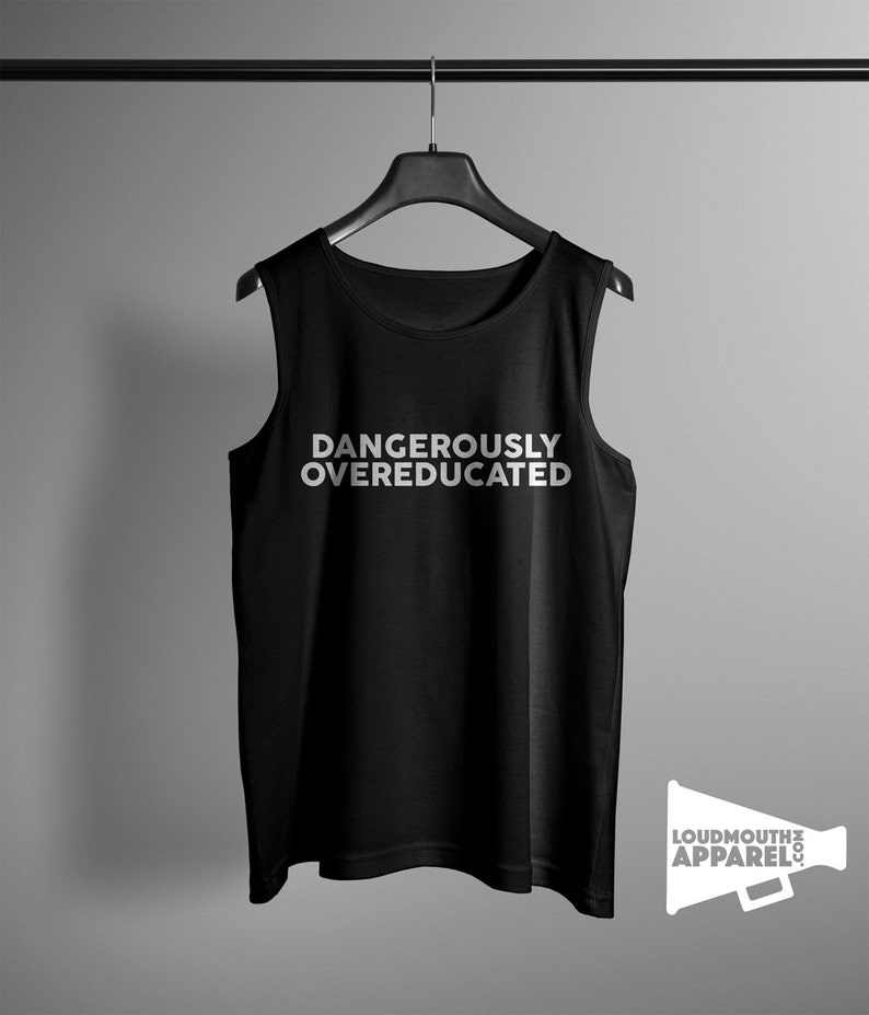 Dangerously Overeducated Mens Vest Tank Top Education image 1