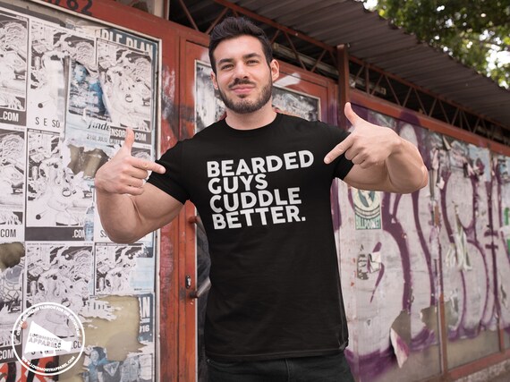 bearded guys cuddle better shirt