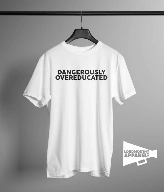 Overeducated dangereusement T-Shirt Humour Funny Funny Humour Geek Nerd Nerd rat de bibliothèque hommes c8c46b Overeducated dangereusement T-Shirt Humour Funny Funny Humour Geek Nerd Nerd rat de bibliothèque hommes c8c46b
