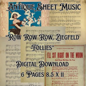 Può includere: Un collage di spartiti antichi, tra cui "Row Row Row" e "Antique Sheet Music". L'immagine presenta una donna con un cappello e notazione musicale. Il testo "Digital Download" e "6 pagine 21.59 x 27.94 cm" sono anche visibili.