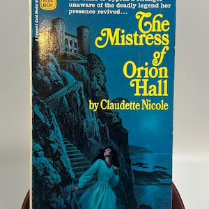 Vintage &#39;The Mistress of Orion Hall&#39; Claudette Nicole Paperback Book 1970 Fawcett Gold Medal
