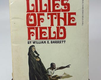 Vintage 'The Lilies of the Field' By William E. Barrett Paperback Book 1982 Warner Books