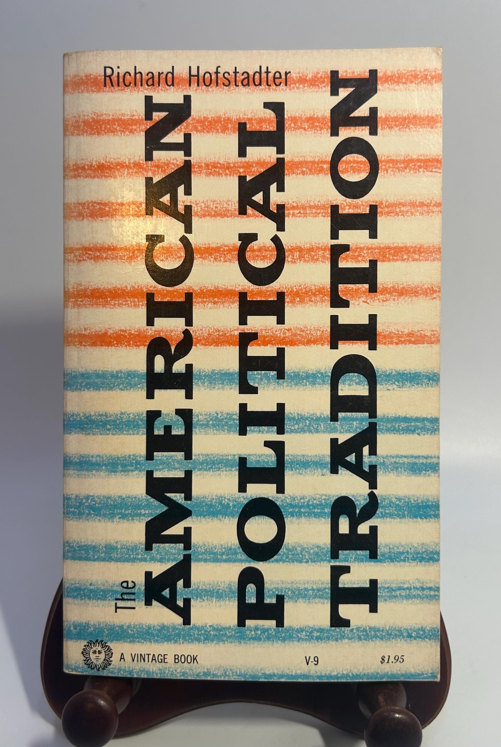 Vintage 'the American Political Tradition' by Richard Hofstadter