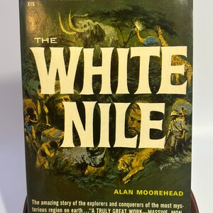 Vintage 'The White Nile' Alan Moorhead Paperback Book 1962 Dell Books
