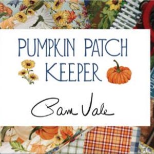 May include: A white rectangular sign featuring the dark blue text PUMPKIN PATCH KEEPER, a small illustration of yellow flowers, an orange pumpkin, and the signature Bam Vale, set against a background of pumpkins, autumn leaves, and plaid patterns.