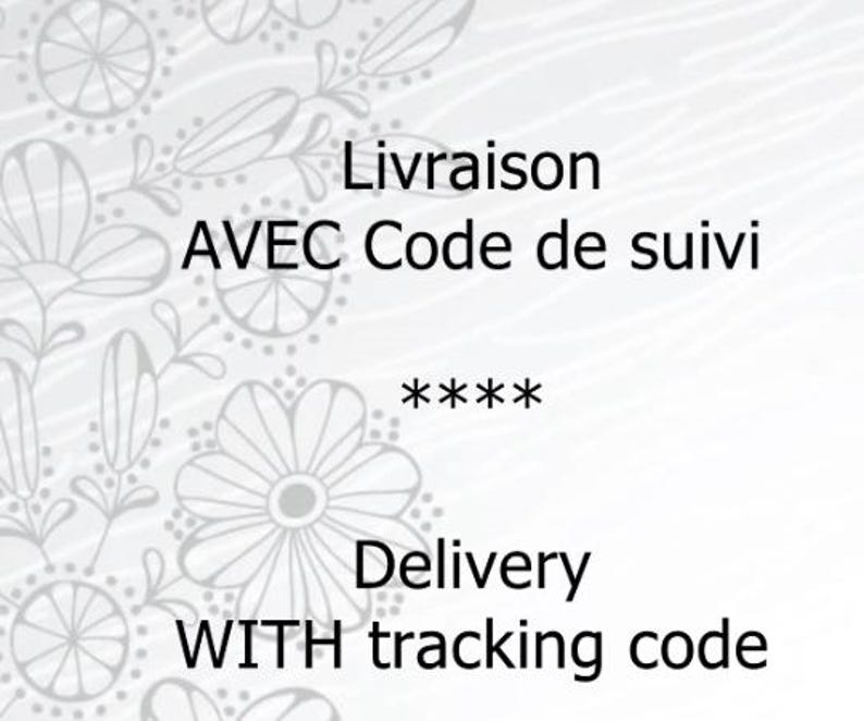 Pu&ograve; includere: Testo che recita "Livraison AVEC Code de suivi ***** Delivery WITH tracking code".