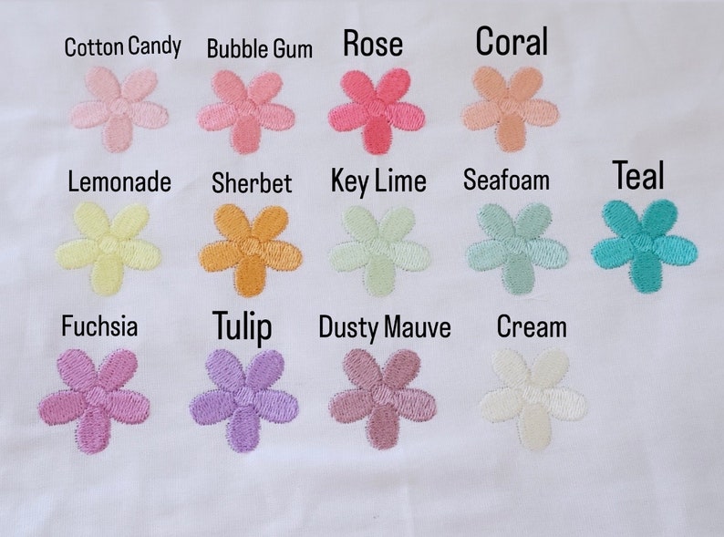 May include: A chart of 12 embroidered flower patches in various pastel colors. The colors are labeled with names like "Cotton Candy", "Bubble Gum", "Rose", "Coral", "Lemonade", "Sherbet", "Key Lime", "Seafoam", "Teal", "Fuchsia", "Tulip", "Dusty Mauve", and "Cream".