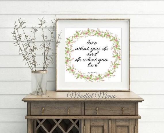 Ray Bradbury Love What You Do And Do What You Love Etsy