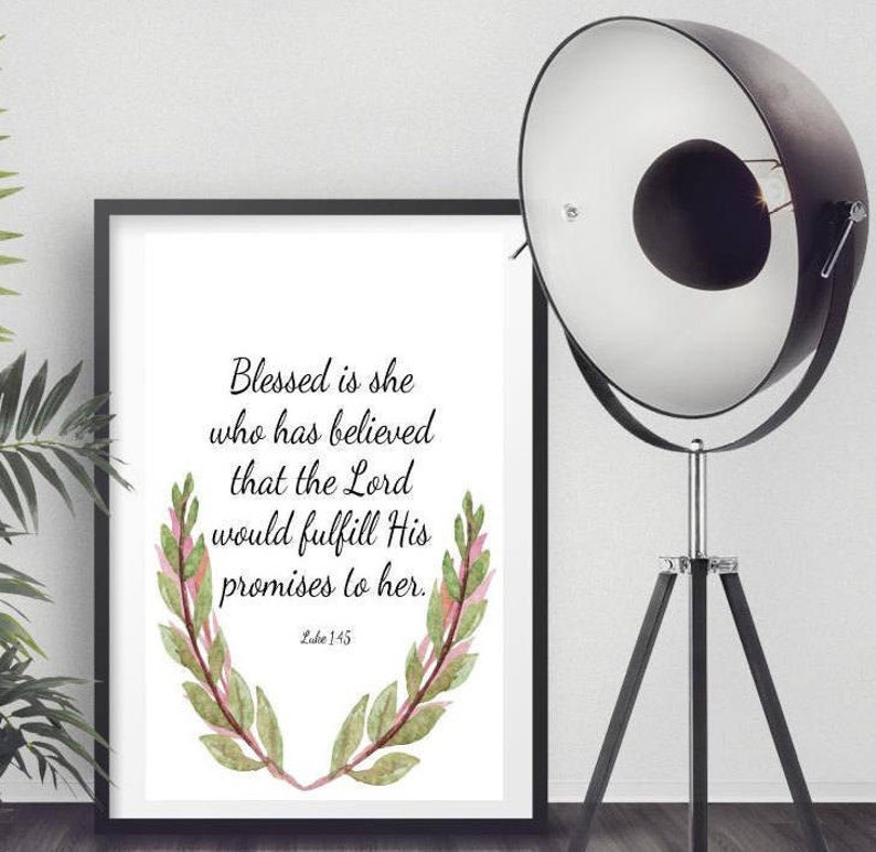 Luke 1:45 Bible Verse Blessed is She Who Has Believed... | Etsy