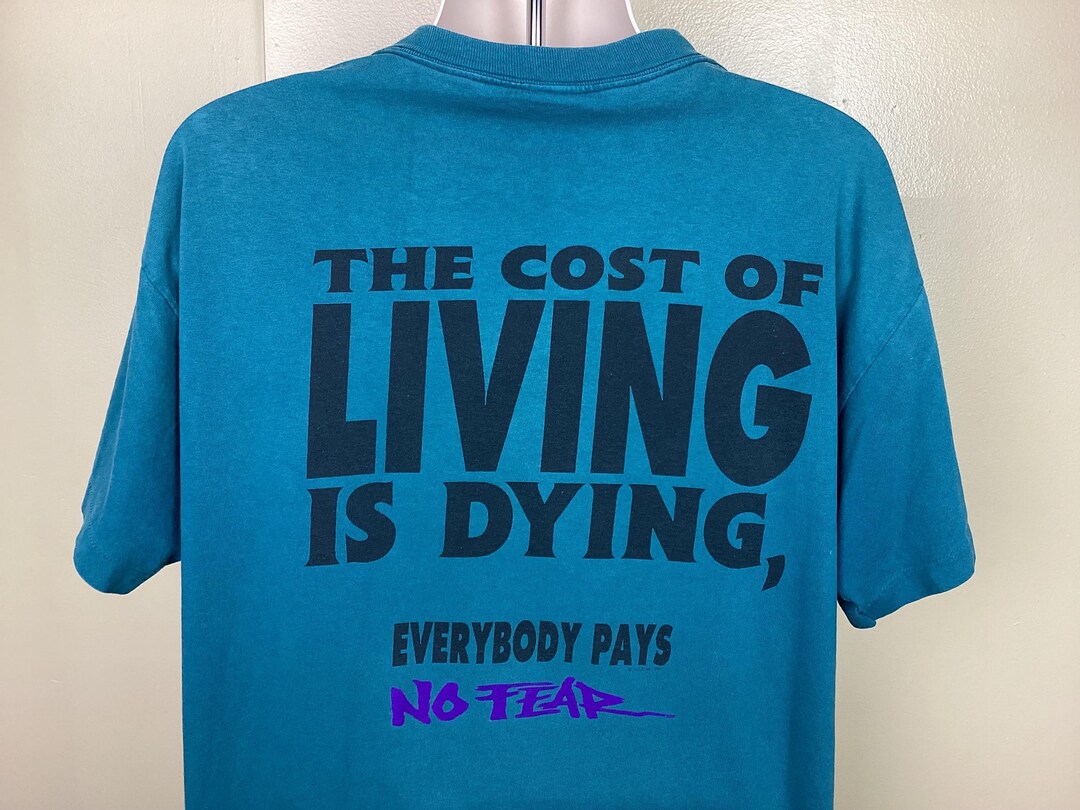 Vtg 1994 No Fear T-shirt Teal Green XL 90s the Price of Living is