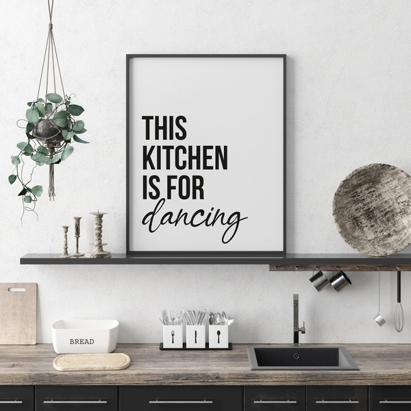 This Kitchen is for Dancing, Unframed Print, Wall Print, Home Decor A5/A4/A3