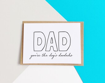 Dog's Doodahs Card, Dad Card, Father's Day Card, For Dad Card, Card for Dad, Papa Card, Pops Card, Funny Card, card for him, Adult Card