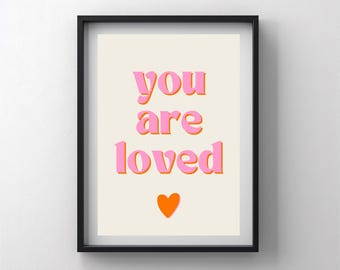 You Are Loved Print: Kids Room Typography Poster (Digital Download)