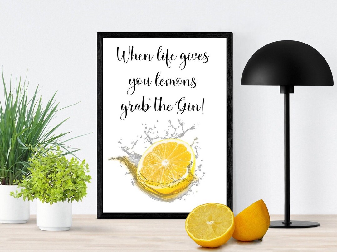 When Life Gives You Lemons Gin Quote Digital Download Etsy Sweden