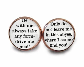 Wuthering Heights- Book Earrings- "Be with me always take any form drive me mad only do not leave me in this abyss where I cannot find you!"
