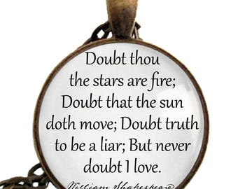 William Shakespeare - Book Necklace - Hamlet Keychain - "Doubt thou the stars are fire; Doubt that the sun doth move; Doubt truth to be..."