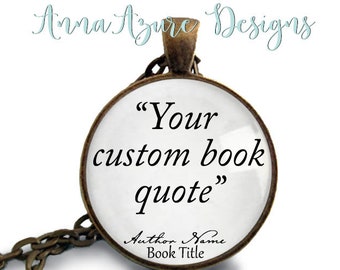 Book Necklace- Book Quote Custom Jewelry- Personalized Book Pendant- Bookish Jewelry- Book Keychain- Book Key Chain- Custom Quote Jewelry
