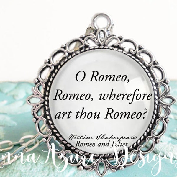 Book Necklace- O Romeo Romeo wherefore art thou Romeo- Romeo & Juliet- William Shakespeare- Bookish Gift- English