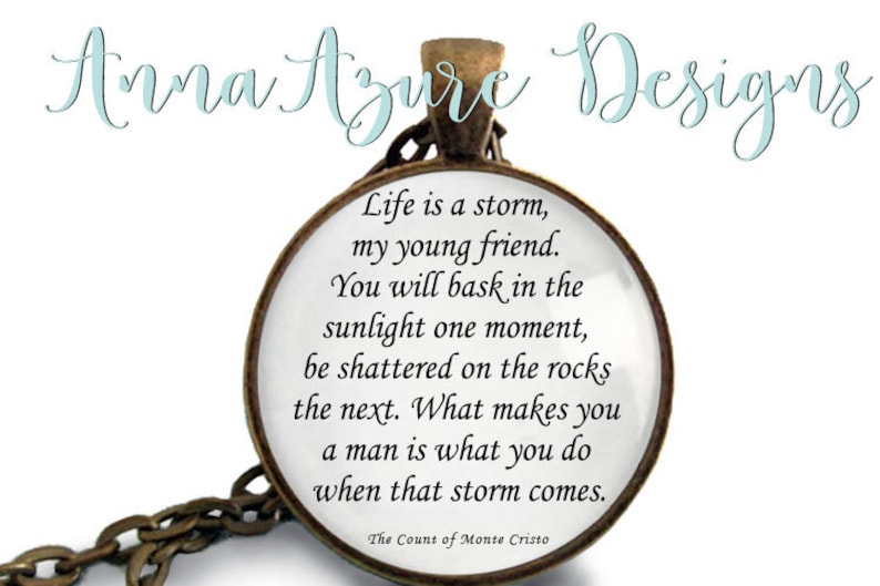 The Count of Monte Cristo Book Quote Book Necklace Graduation Gift for Him Life is a storm my young friend... image 1