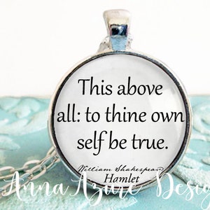 William Shakespeare- Book Necklace- Bookish Gifts-  Option- Hamlet Keychain- &quot;This above all to thine own self be true&quot;