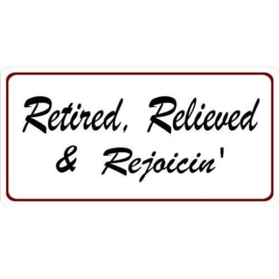 RETIRED License Plate FREE SHIPPING!!!