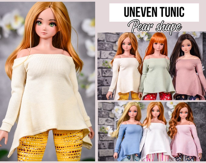 PREORDER UnEven Tunic fit Pear body  for bjd 1/3 scale doll like Smart Doll pear body