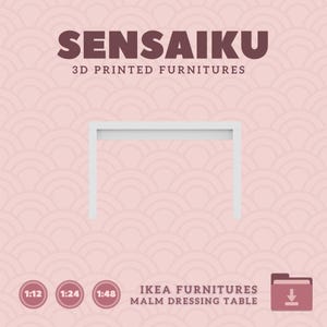 May include: White 3D printed model of an IKEA MALM dressing table. The model is shown against a pink background with a repeating pattern. The image also includes the text "SENSAIKU 3D PRINTED FURNITURES" and "IKEA FURNITURES MALM DRESSING TABLE".