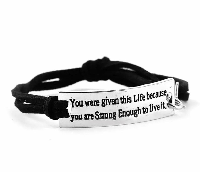 FREE SHIPPING You were given this Life because you are Strong Enough to live it black genuine leather adjustable charm bracelet jewelry