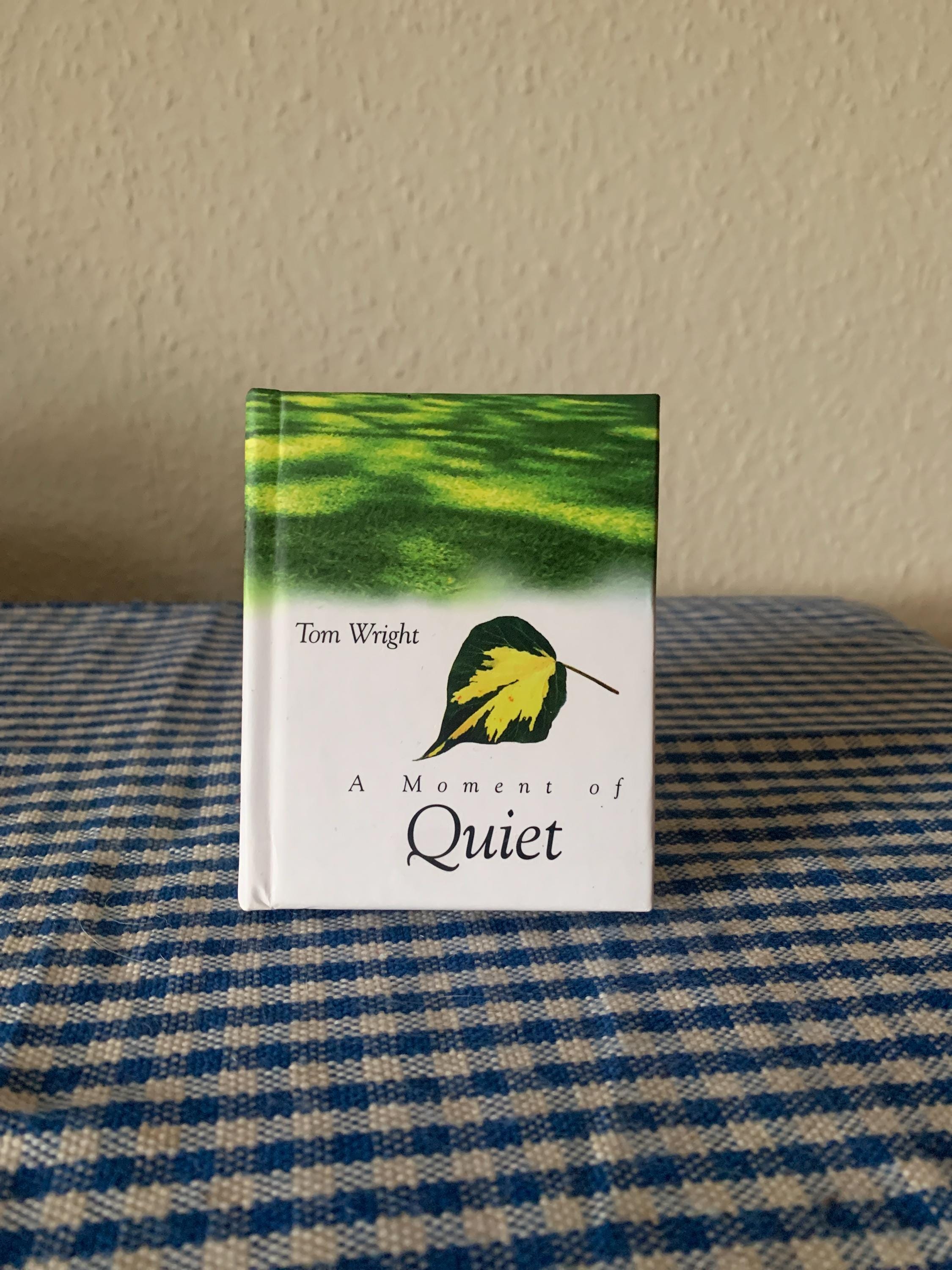 Vintage, 1997, First Edition, A Moment Of Quiet, Tom Wright, Verse, Quotation, Small, Pocket, Book, Gift, Present, Friend, Wife, Husband
