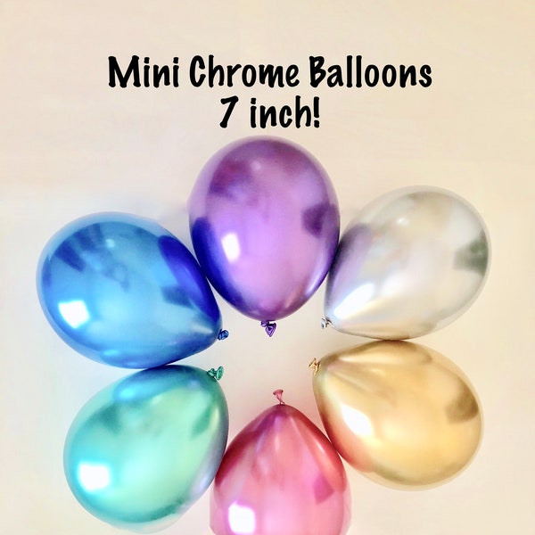 Mini Chrome Balloons 7"~Choose Your Color~Chrome Gold~Chrome Silver~Chrome Purple~Chrome Blue~Chrome Green~Chrome Mauve~Balloon Garland/Arch