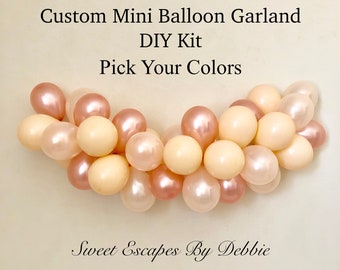 Custom Mini Balloon Garland DIY Kit~Bridal Shower~Birthday~5 inch Balloons~Wedding~Bachelorette~First Birthday~Custom Colors