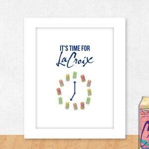 La Croix Poster, Time for La Croix, Seltzer Poster, Gift for La Croix Lover, La Croix Printable Poster, La Croix Can Print, La Croix Art