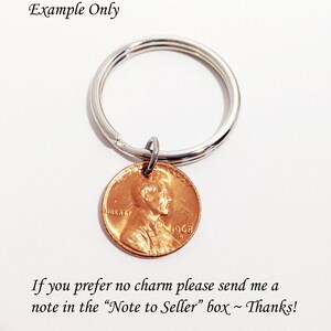 May include: A silver keyring with a copper penny charm. The penny is dated 1968 and features a portrait. The text "Example Only" is at the top, and below it, the text reads "If you prefer no charm please send me a note in the "Note to Seller" box ~ Thanks!"