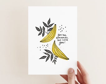 You’re Bananas | Blank Card