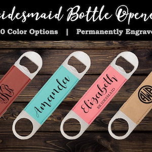 Bridesmaid Bottle Openers, Bridal Party Gifts, Maid of Honor Gift, Matron of Honor Gifts, Engraved Bottle Opener, Bachelorette Party Favors