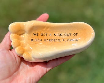 Vintage "We Got A Kick Out Of Busch Gardens FL" Barefoot Shape Ashtray 1970s Souvenir, Foot Shaped Novelty Kitschy Ashtray MCM Dish 1970's