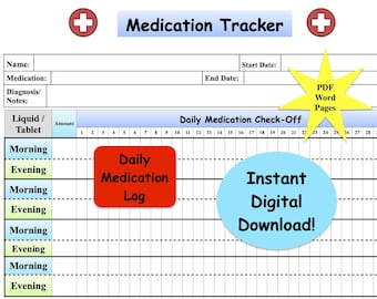 May include: A printable medication tracker with a red "Daily Medication Log" label and a blue "Instant Digital Download!" label. The tracker has a section for name, medication, diagnosis, notes, and a daily check-off grid for 31 days.
