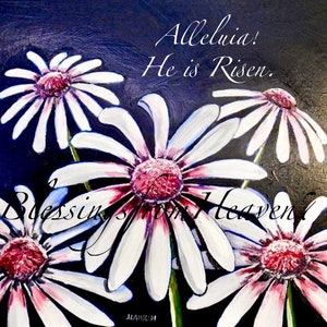 He is Risen, Christ is Risen, Christian Wall Art, Printable Easter Flowers Print, Easter Decor, Resurrection Print, Daisy Flower Printable