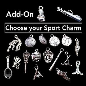 Add on Sport Charms- Football- Baseball- Basketball- Running-Soccer- Baseball Bat- Volleyball- Lacrose- Field Hockey-Baseball Glove-Softball