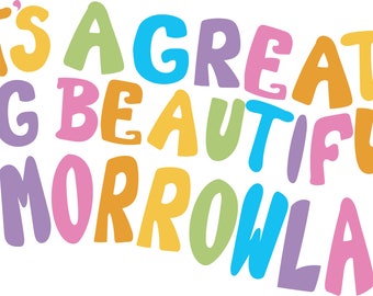 Puede incluir: Un diseño gráfico colorido con el texto "It's a great big beautiful tomorrowland". El texto está en un arcoíris de colores, incluyendo rosa, amarillo, verde, azul y naranja.