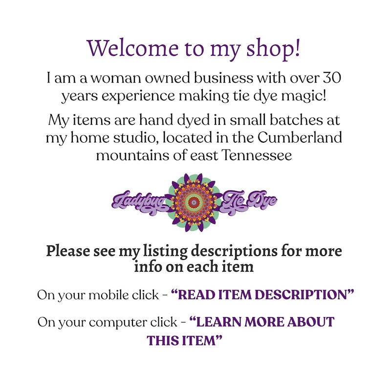 May include: White background with purple text that reads "Welcome to my shop!" and details about the shop's tie-dye items. Includes the shop's logo and instructions on how to read the item descriptions.